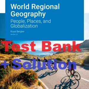 Test Bank World Regional Geography Version 3.0 by Royal Berglee