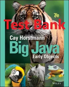 Horstmann Test Bank and Solution Manual for Big Java by Horstmann