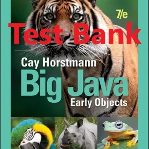 Horstmann Test Bank and Solution Manual for Big Java by Horstmann