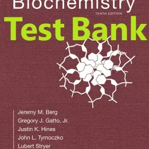 Test Bank for Biochemistry by Jeremy Berg 10th Edition Gregory Gatto