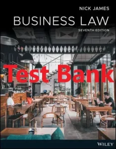 Test Bank for Business Law by Nickolas James 7th Edition
