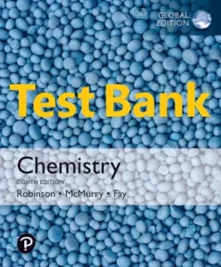 8th Global Edition Test Bank for Chemistry by Robinson and McMurry and Fay