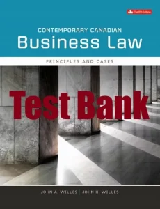 Test Bank for Contemporary Canadian Business Law 12th Edition John Willes John H Willes