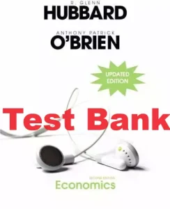 Test Bank for Economics 8th edition by Hubbard and O'Brien