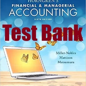 Test Bank for Horngren's Financial & Managerial Accounting 6th Edition