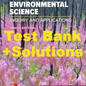 Test Bank + Solution Manual for Principles of Environmental Science 10th Edition William Cunningham Mary Ann Cunningham