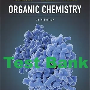 Test Bank for Organic Chemistry 13th Edition Graham Solomons Craig Fryhle Scott Snyder