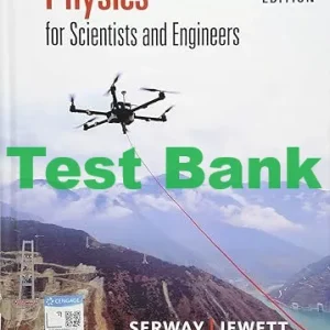 Serway Physics for Scientists and Engineers 10th Edition Test Bank