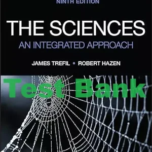 Test Bank The Sciences 9th Edition James Trefil Robert M. Hazen